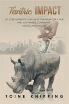 Tantric Impact: Lessons on Promoting Fair and Sustainable Communities