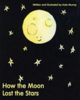 Paperback How the Moon Lost the Stars Book