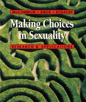 Paperback Making Choices in Sexuality (with Infotrac): Research and Applications [With Infotrac] Book