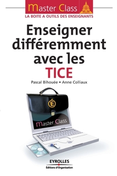 Paperback Enseigner différemment avec les TICE [French] Book