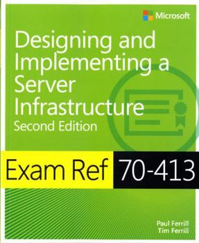 Paperback Exam Ref 70-413 Designing and Implementing a Server Infrastructure (McSe) Book