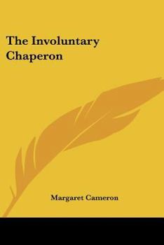 Paperback The Involuntary Chaperon Book