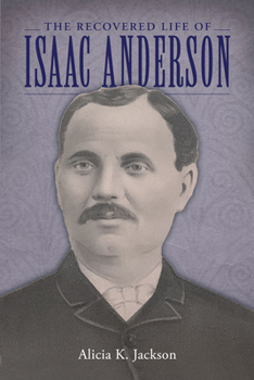 Paperback The Recovered Life of Isaac Anderson Book