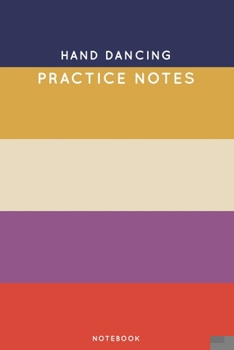 Paperback Hand dancing Practice Notes: Cute Stripped Autumn Themed Dancing Notebook for Serious Dance Lovers - 6"x9" 100 Pages Journal Book