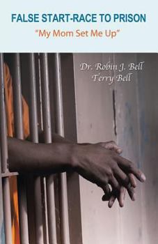 Paperback False Start-Race to Prison: "My Mom Set Me Up" Book