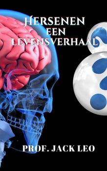 Hersenen: een levensverhaal