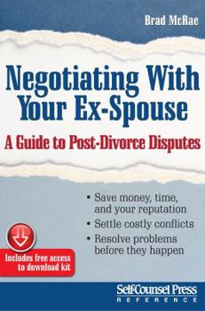 Paperback Negotiating with Your Ex: Divorce Is Only the Beginning Book