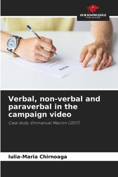 Paperback Verbal, non-verbal and paraverbal in the campaign video Book