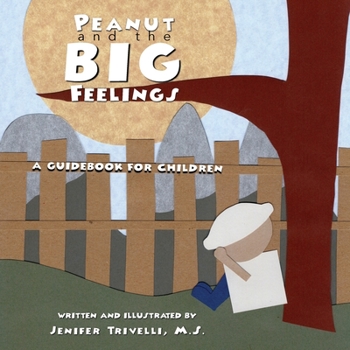 Paperback Peanut and the BIG Feelings: A Guidebook for Children Book