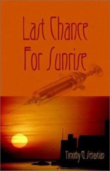 Paperback Last Chance for Sunrise Book