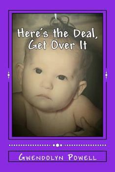 Paperback Here's the Deal, Get Over It Book