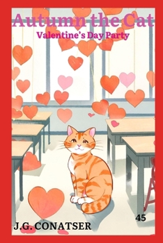 Autumn the Cat: Valentine's Day Party