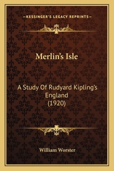 Paperback Merlin's Isle: A Study Of Rudyard Kipling's England (1920) Book