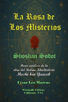 Paperback La Rosa de los Misterios: Shoshan Sodot [Spanish] Book