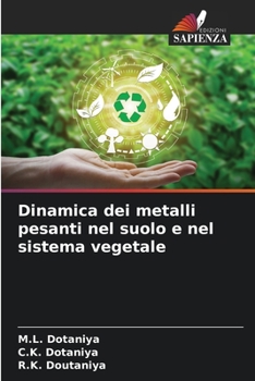 Paperback Dinamica dei metalli pesanti nel suolo e nel sistema vegetale [Italian] Book
