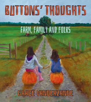 Paperback Buttons Thoughts: Farm and Family Book