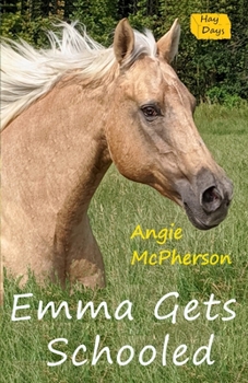 Paperback Emma Gets Schooled: Book Two Book