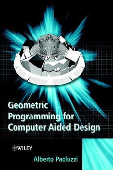 Hardcover Geometric Programming for Computer Aided Design Book