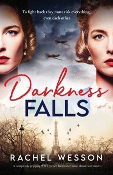 Darkness Falls - Book #1 of the Resistance Sisters