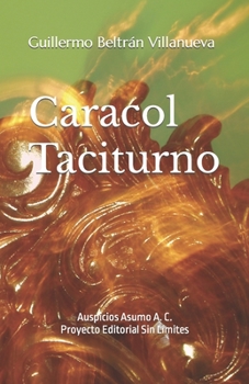 Paperback Caracol Taciturno [Spanish] Book