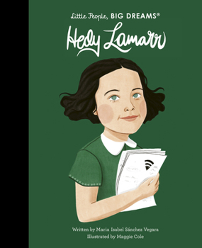 Hedy Lamarr - Book  of the Little People, Big Dreams