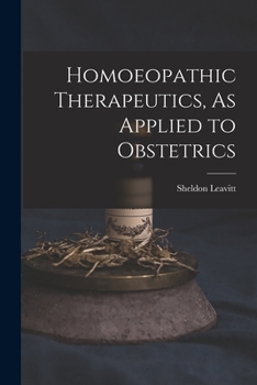 Paperback Homoeopathic Therapeutics, As Applied to Obstetrics Book