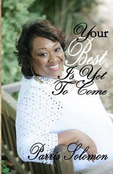 Paperback Your Best Is Yet to Come Book