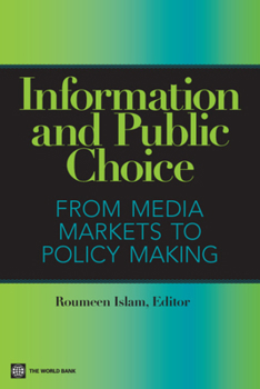 Paperback Information and Public Choice: From Media Markets to Policymaking Book