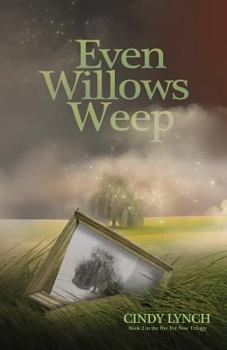 Paperback Even Willows Weep: Pheonix Book