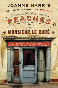 Peaches for Monsieur le Curé - Book #3 of the Chocolat