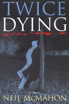 Twice Dying - Book #1 of the Carroll Monks