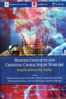 Hardcover Modern Conflicts and Changing Character of Warfare Implications for India [Hindi] Book