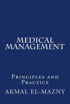 Paperback Medical Management: Principles and Practice Book