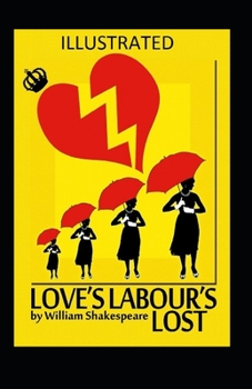 Paperback Loves Labours Lost Illustrated Book