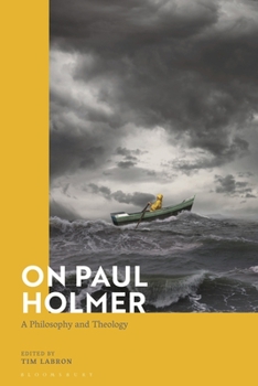 Paperback On Paul Holmer: A Philosophy and Theology Book