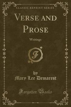 Paperback Verse and Prose: Writings (Classic Reprint) Book