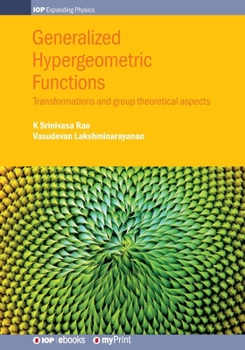 Paperback Generalized Hypergeometric Functions: Transformations and group theoretical aspects Book