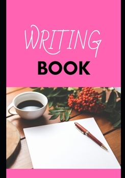 Writing Book: 200 pages for children and adults - Learning - Express yourself - Write ideas - Journal