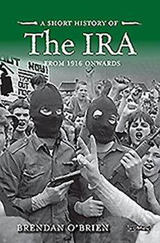 Paperback A Short History of the IRA: From 1916 Onwards Book