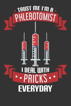 2020 Week To View Dated Planner Diary: 6x9 Inches Paperback Trust Me I'm A Phlebotomist I Deal With Pricks Everyday Funny Pun Joke