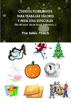 Paperback Cuentos Plurilingües Para Trabajar Valores Y Para Días Especiales [Spanish] Book