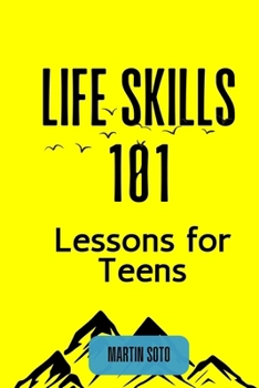 Paperback Life Skills 101: Lessons for Teens Book