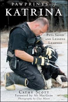 Hardcover Pawprints of Katrina: Pets Saved and Lessons Learned Book