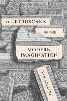 Hardcover The Etruscans in the Modern Imagination: Volume 85 Book