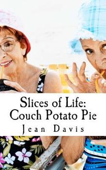 Paperback Slices of Life: Couch Potato Pie Book