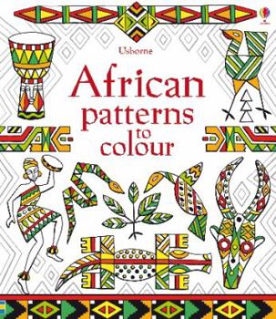 African Patterns to Color - Book  of the Usborne Patterns to Colour
