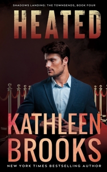 Heated: Shadows Landing: The Townsends #4