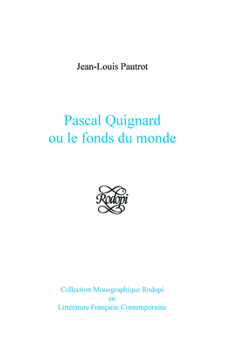 Paperback Pascal Quignard: Ou, Le Fonds Du Monde [French] Book