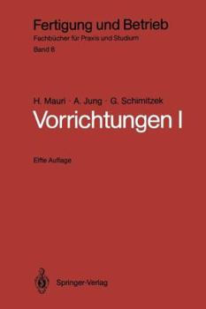 Paperback Vorrichtungen I: Einteilung, Funktionen Und Elemente Der Vorrichtungen [German] Book