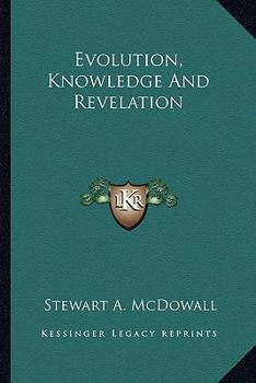 Paperback Evolution, Knowledge And Revelation Book